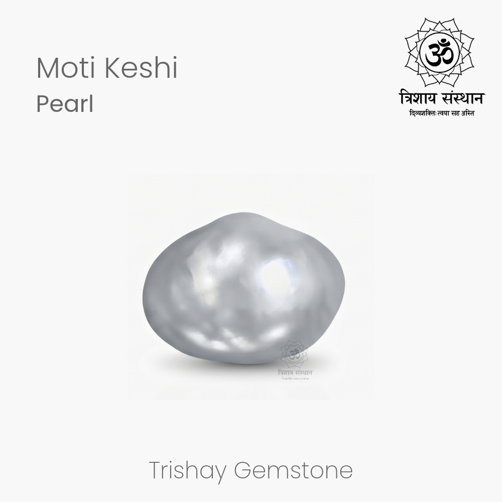 Keshi Pearl (Moti) Trishay
