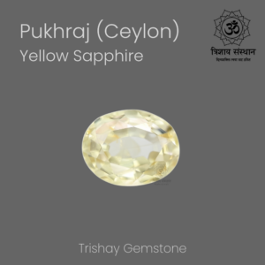 Ceylon Yellow Sapphire (Pukhraj) Trishay